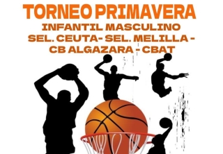 El Club Baloncesto Algazara organizó el I Torneo Primavera de Baloncesto